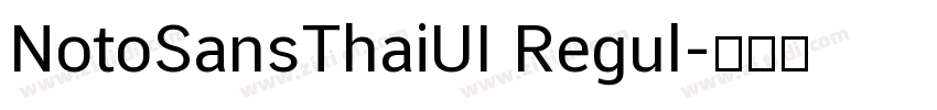 NotoSansThaiUI Regul字体转换